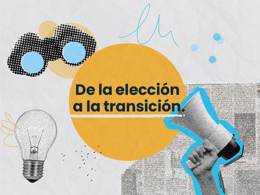Herramienta ciudadana: “De la Elección a la Transición”